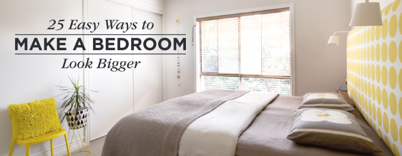 How Can You Make Your Bedroom Look Bigger